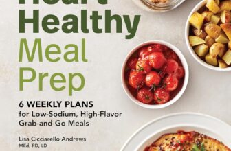 Heart Healthy Meal Prep