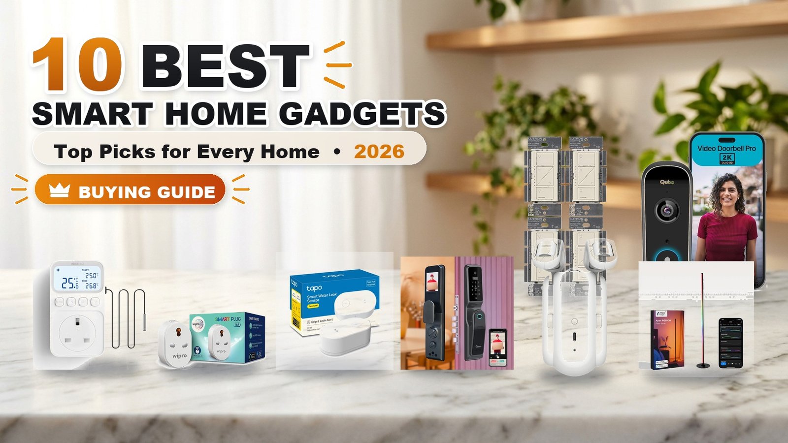 10 Best Smart Home Gadgets in 2026 - Best Smart Home Gadgets 2026