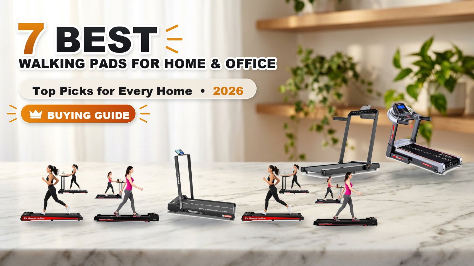7 Best Walking Pads for Home & Office in 2026 - Best Walking Pads for Home & Office 2026