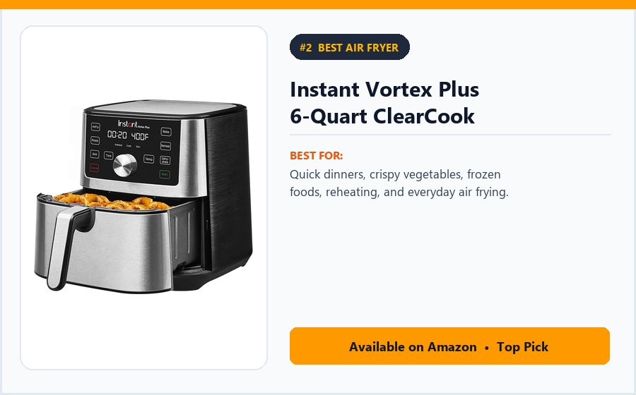 Instant Vortex Plus 6-Quart ClearCook - Best Air Fryer (Best Kitchen Appliances 2026)