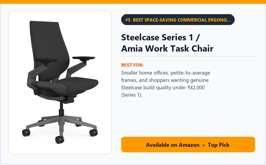Steelcase Series 1 / Amia Work Task Chair - Best Space-Saving Commercial Ergonomic Chair (Best Ergonomic Office Chairs 2026)