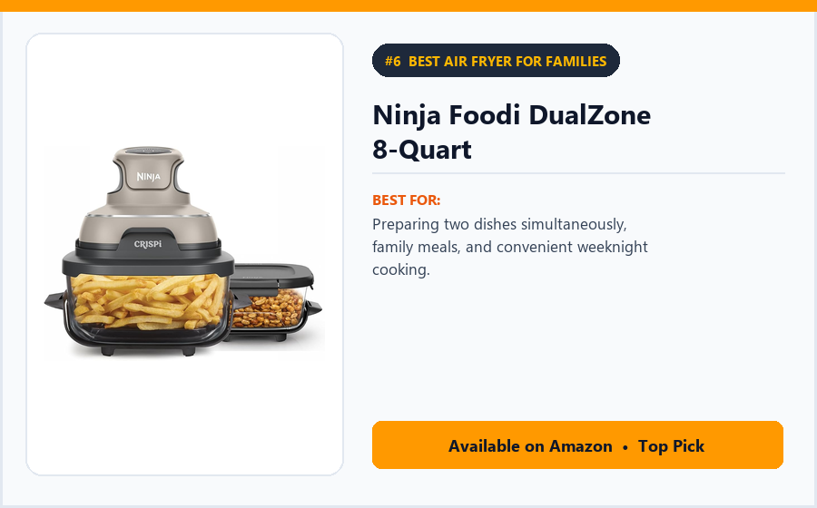 Ninja Foodi DualZone 8-Quart - Best Air Fryer for Families (Best Kitchen Appliances 2026)