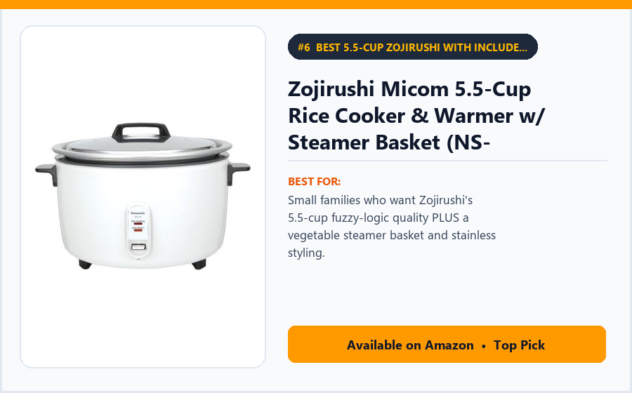 Zojirushi Micom 5.5-Cup Rice Cooker & Warmer w/ Steamer Basket (NS-TSC10) - Best 5.5-Cup Zojirushi with Included Steamer Basket & Brushed Stainless Exterior (Best Rice Cookers for Small Families 2026)