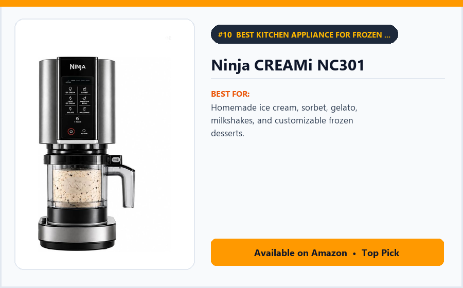 Ninja CREAMi NC301 - Best Kitchen Appliance for Frozen Desserts (Best Kitchen Appliances 2026)